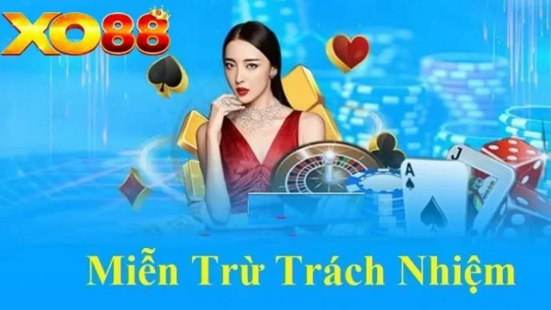 Miễn trừ trách nhiệm Xo88 thiết kế để đảm bảo rằng người chơi hiểu rõ những quyền lợi