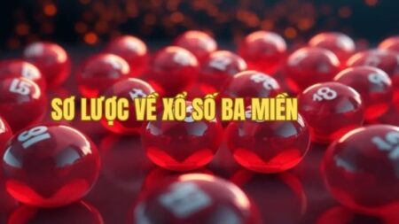 Xổ số ba miền là một trong những loại hình xổ số phổ biến tại Việt Nam