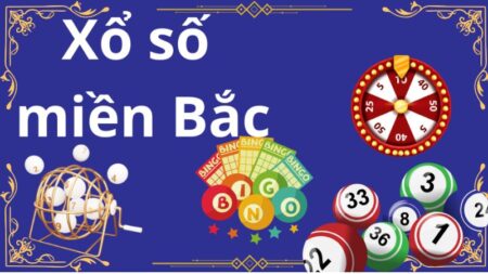 Xổ số miền Bắc hôm nay mang đến cho người chơi những cơ hội trúng thưởng lớn 